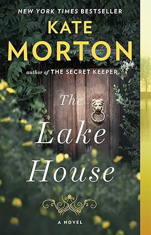 The Lake Houseย by Kate Morton