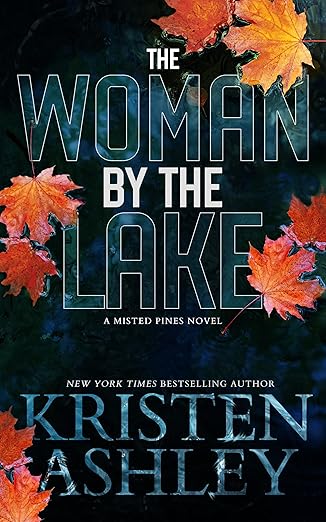The Woman by the Lakeย by Kristen Ashley